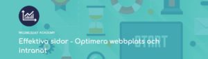 Utbildning 20 april – Effektiva sidor – Optimera webbplats och intranät